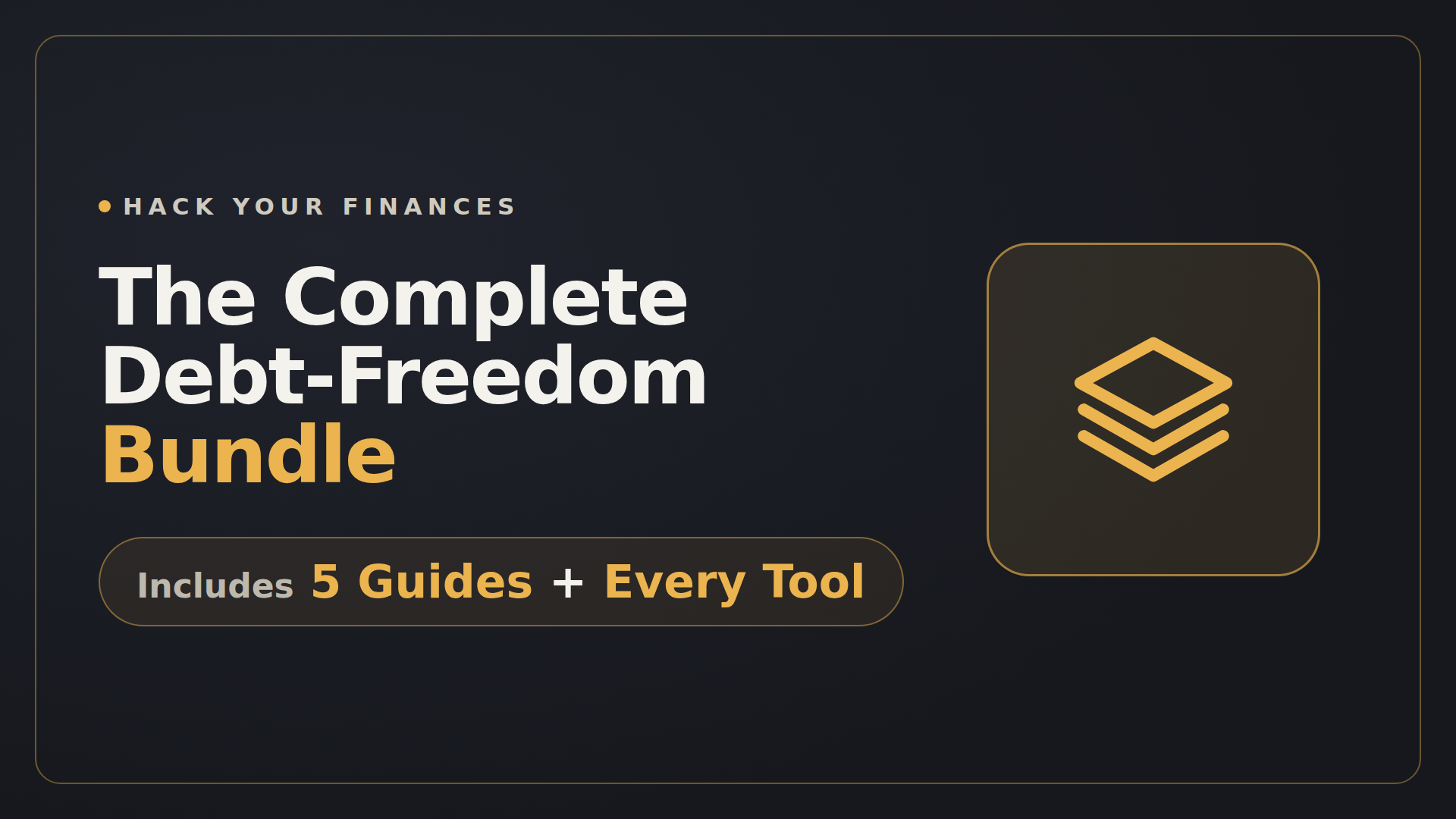 The Complete Debt-Freedom Bundle — 5 guides + every tool